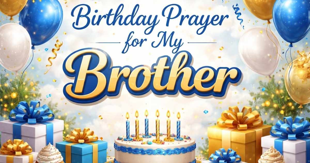 Birthday Prayer for My Brother