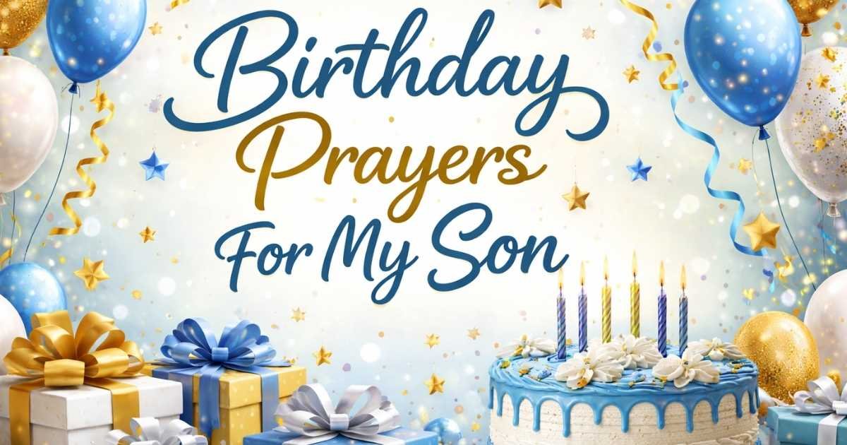 Birthday Prayers For My Son
