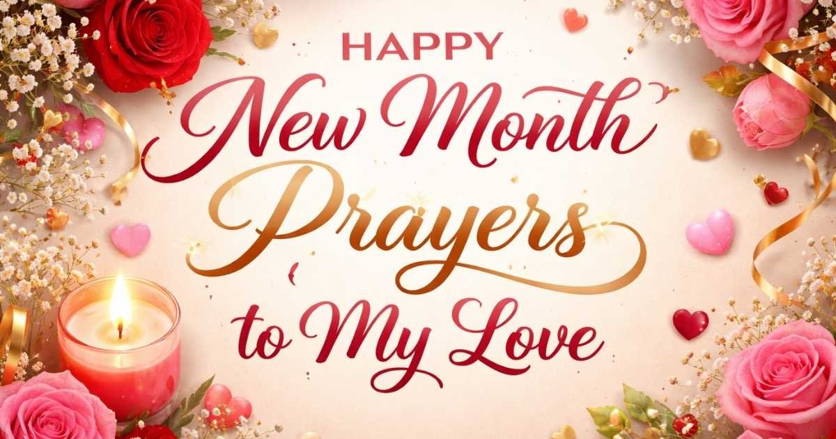 Happy New Month Prayers to My Love