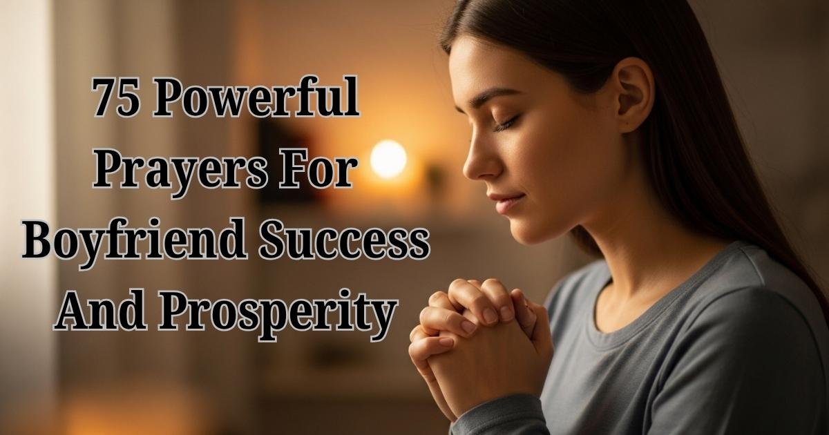 Prayers for boyfriend success