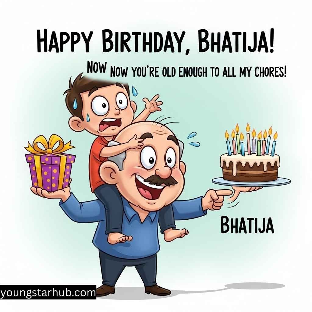 Funny Birthday Wishes for Bhatija