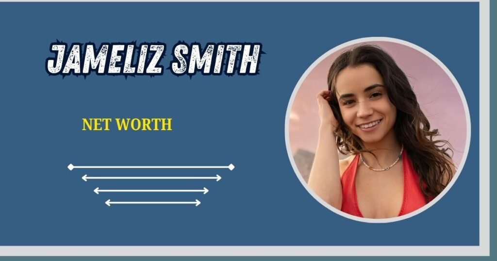 Jameliz Smith Net Worth