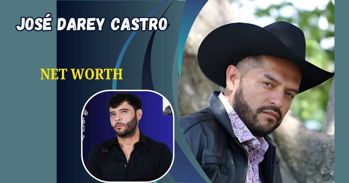 José Darey Castro Age Net Worth