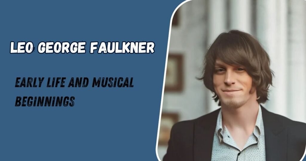 Early Life and Musical Beginnings