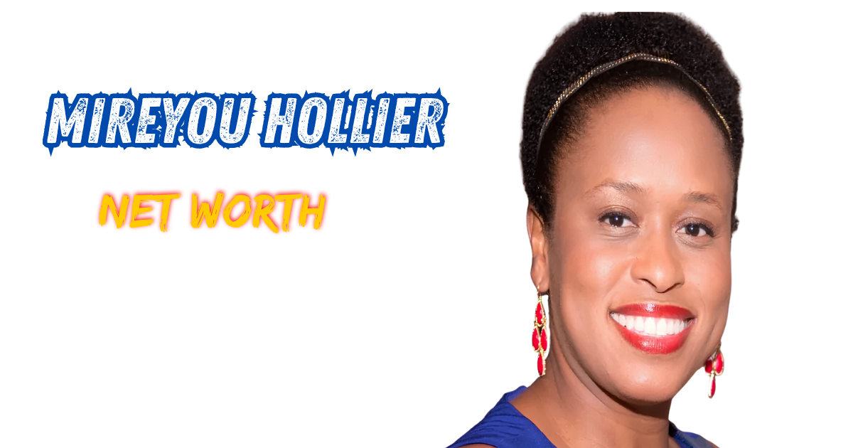 Mireyou Hollier Net Worth (1)