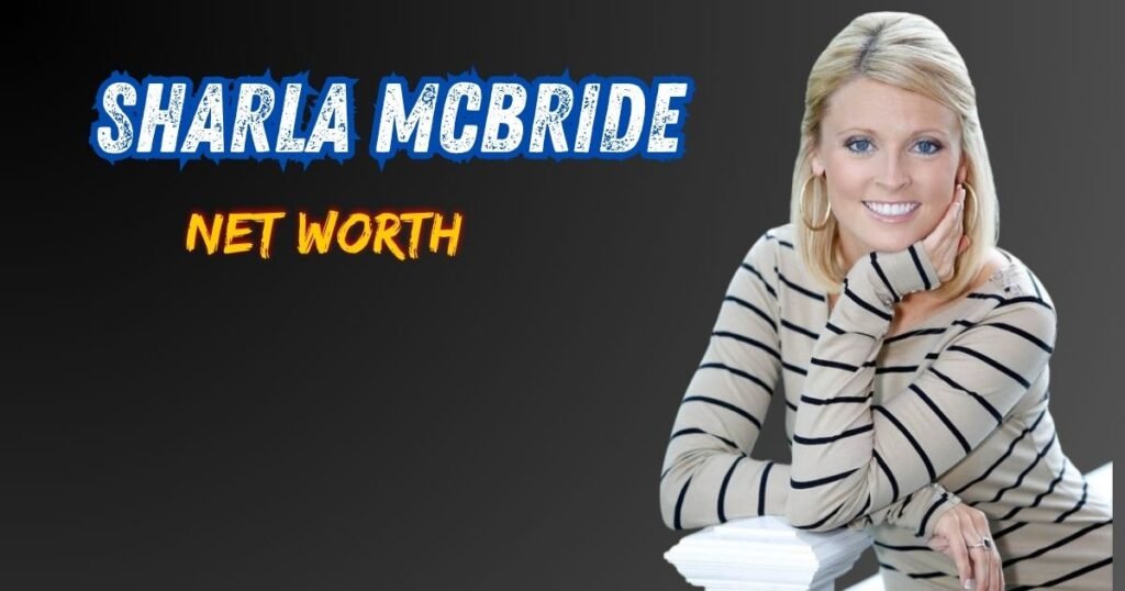 Sharla McBride Net Worth in 2026