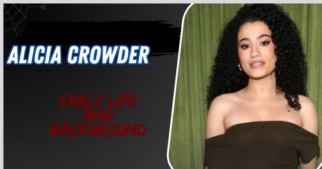 Alicia Crowder Early Life and Background