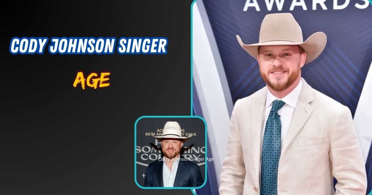 Cody Johnson Singer Age