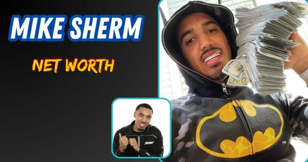 Mike Sherm Net Worth