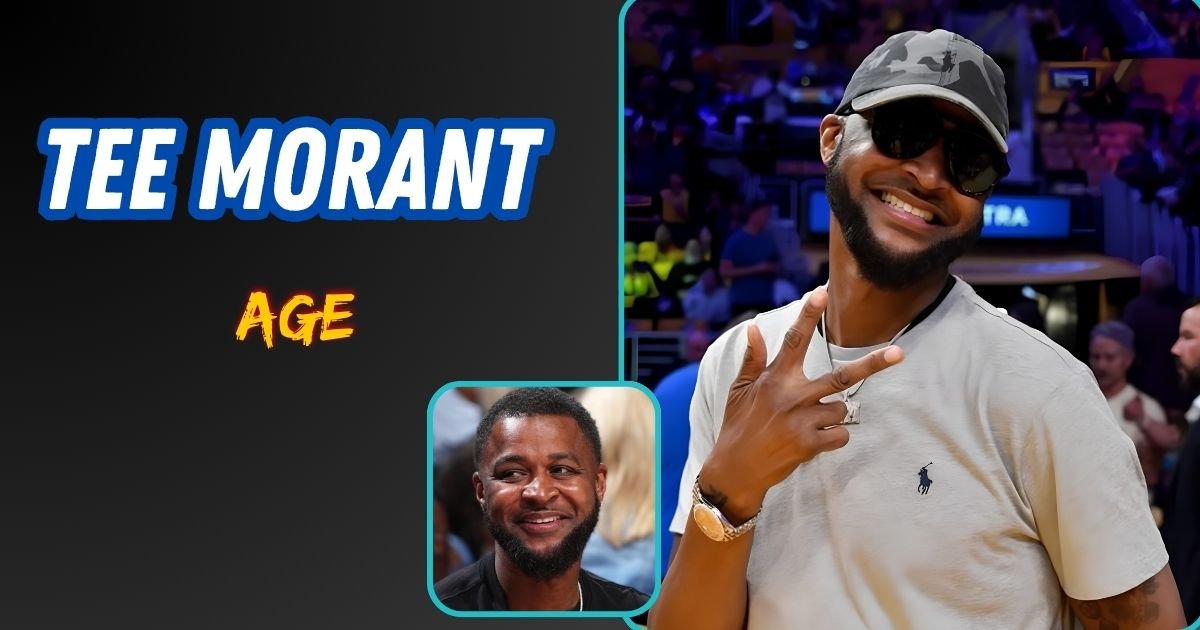 Tee Morant Age